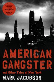 American gangster and other tales of New York cover image