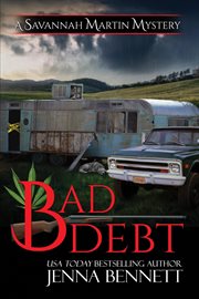 Bad Debt : Savannah Martin Mysteries cover image