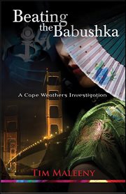 Beating the Babushka : Cape Weathers Investigation cover image
