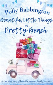 Beautiful Little Things in Pretty Beach cover image