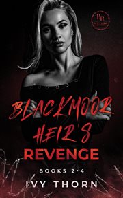 Blackmoor heirs revenge. Books 2-4 cover image