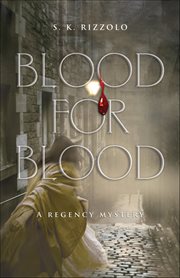 Blood for Blood : Regency Mysteries cover image