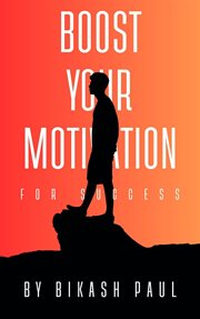 Boost your motivation for success cover image