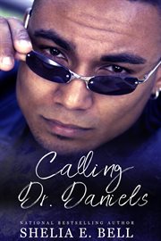 Calling Dr. Daniels : Holy Rock Chronicles (My Son's Wife spin-off) cover image