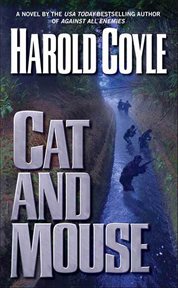 Cat and Mouse : A Novel. Nathan Dixon cover image