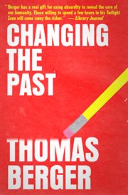 Changing the past : a novel cover image