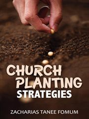 Church Planting Strategies : Leading God's people cover image