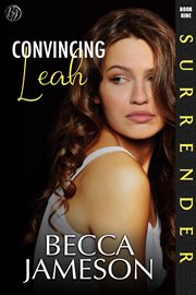 Convincing Leah : Surrender cover image