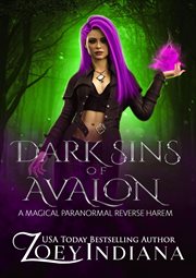 Dark Sins of Avalon : A Magical Paranormal Reverse Harem. Claimed by Avalon cover image