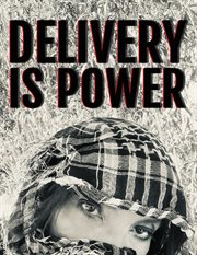 Delivery Is Power cover image