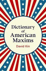 Dictionary of American maxims cover image