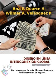 Dinero en línea Interconexión Global : Finanzas & Libertad Fnanciera cover image