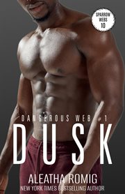 Dusk : Dangerous Web cover image