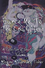 Dance Me to the End of Love Volume 2 : Dance Me To The End Of Love cover image