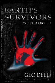 Earth's Survivors : World Order. Earth's Survivors cover image