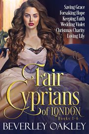 Fair Cyprians of London : Books #1-6. Fair Cyprians of London cover image
