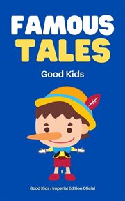 Famous Tales : Good Kids cover image
