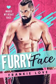 Furry Face : Makes My Heart Race cover image
