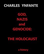 God, Nazis and Genocide : The Holocaust cover image
