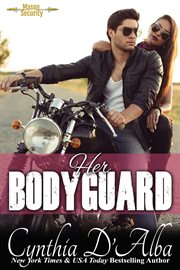 Her Bodyguard : Mason Security cover image