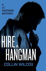 Hire a hangman : a Lt. Hastings mystery cover image