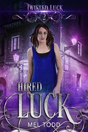Hired Luck : Twisted Luck cover image