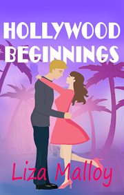 Hollywood Beginnings : Hollywood Romance cover image