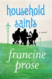 Household Saints : a Novel cover image