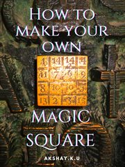 How to Create Your Own Magic Square cover image