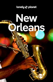 Lonely Planet New Orleans : Travel Guide cover image