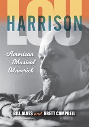 Lou Harrison : American musical maverick cover image