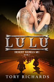 Lulu : Desert Rebels MC cover image