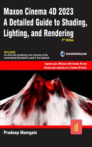 Maxon Cinema 4D 2023 : A Detailed Guide to Shading, Lighting, and Rendering cover image