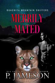Merrily Mated : Ouachita Mountain Shifters cover image