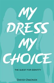 My Dress My Choice : Identity cover image
