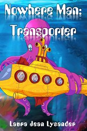 Nowhere Man : Transporter cover image