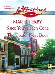 Since You've Been Gone and Doctor Next Door cover image