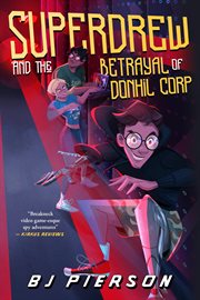 SuperDrew and the Betrayal of Donhil Corp cover image