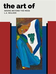 The Art of Seeing Beyond the Mess cover image