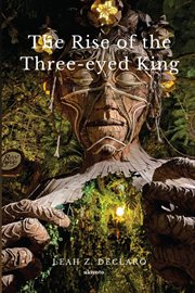 The Rise of the Three-Eyed King cover image