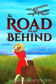 The Road We Left Behind cover image
