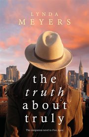 The Truth About Truly : Finding Home cover image