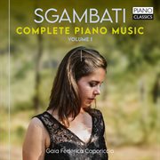 Sgambati : Complete Piano Music cover image