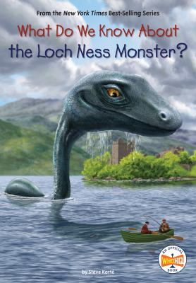 What do we know about the Loch Ness monster? cover image