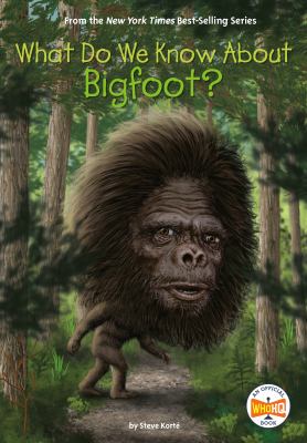 What do we know about Bigfoot? cover image