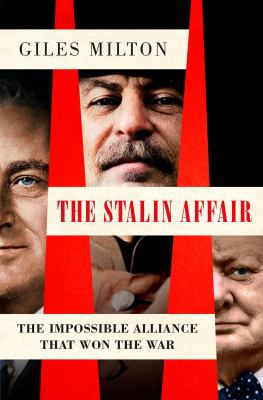 The Stalin affair : the impossible alliance that won the war cover image