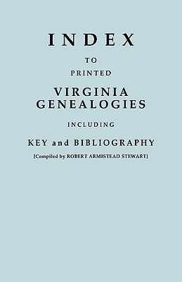 Index to printed Virginia genealogies : including key and bibliography cover image
