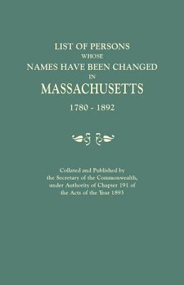 List of persons whose name have been changed in Massachusetts, 1780-1892 cover image