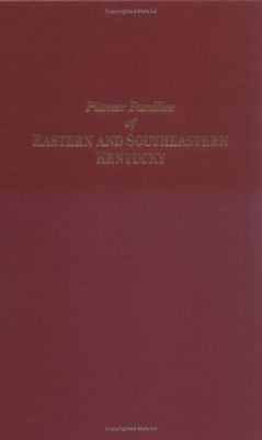 Pioneer families of eastern and southeastern Kentucky cover image