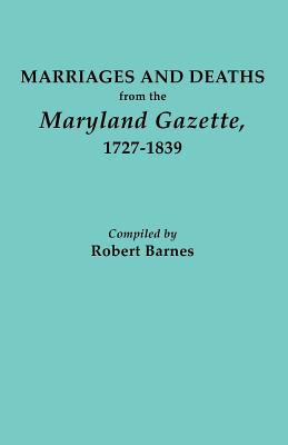Marriages and deaths from the Maryland gazette, 1727-1839 cover image